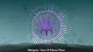 Naktigonis  Scion Of Ethiron Theme Fanmade Visualizer [upl. by Eissehc]