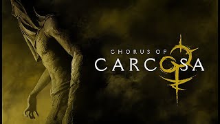 Chorus of Carcosa Demo [upl. by Wrigley391]