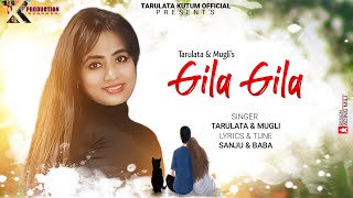 GILA GILA ll Tarulata kutum ll Monush Kutum ll lyrics ll Sanju baball [upl. by Bernita517]