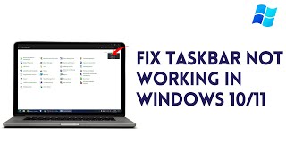 How To Fix Taskbar Not Working In Windows 1011 [upl. by Llertnor]