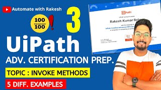 UiPath Advance Certification  Topic 3 UIPATH INVOKE METHOD  UiARD Certification Preparation [upl. by Ahsirtal]