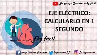 EJE ELÉCTRICO como calcularlo en 1 segundo EKG  ECG FÁCIL [upl. by Atiram121]