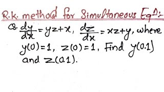 Runge Kutta Method for simultaneous two equation [upl. by Aemat]