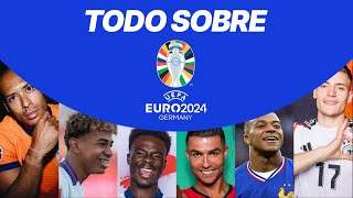 TODO sobre la EURO 2024  Fechas Estadios Grupos Favorito y Jugadores a seguir [upl. by Morley]