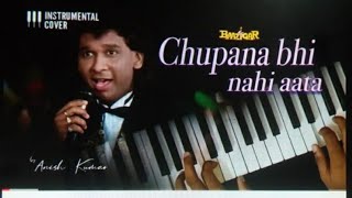 chupana bhi hi nahi aata bazigar piano cover music [upl. by Enohpesrep]