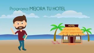 Programa quotMejora tu hotelquot de Bancomext [upl. by Bartholomeus]