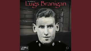 The Ballad of Lugs Branigan [upl. by Eleon]