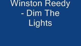 Winston Reedy  Dim The Lights [upl. by Grishilda]