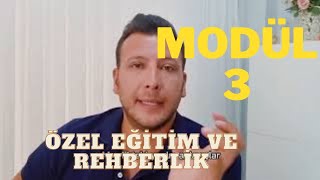 Modül 3 Özel Eğitim ve Rehberlik [upl. by Ras]