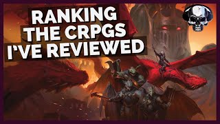 Ranking The 55 CRPGs Ive Reviewed [upl. by Tarazi653]