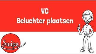 Swipe WC  Beluchter plaatsen [upl. by Iphigenia]