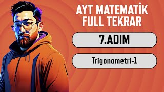 AYT Matematik Full Tekrar Kampı  7Adım  Trigonometri1  2024  aytbitsin [upl. by Foah891]