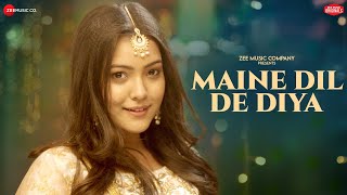 Maine Dil De Diya  Nishtha Sharma  Kausar Jamot  Zee Music Originals  Love Song [upl. by Tenaj]