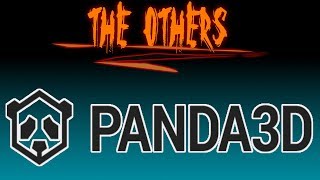 Panda3D Game Engine  The Others Game Engine Series [upl. by Itsud]