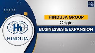 The Hinduja Group  Origin Businesses and Expansion [upl. by Eelek827]