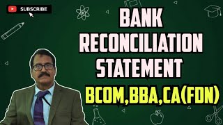 Bank Reconciliation Statement  BcomBBA CAFDNClass 11th  Accounts youtube [upl. by Eckel418]