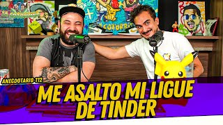 La Cotorrisa  Anecdotario 112  Me asalto mi ligue de tinder [upl. by Llehsar]