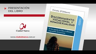 Presentación del libro quotDiscernimiento vocacional y homosexualidadquot de Chiara DUrbano [upl. by Thom]