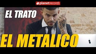 EL METALICO  El Trato Official Video by Jay Serrano Cubaton 2017 [upl. by Lalittah]