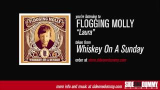 Flogging Molly  Laura Official Audio [upl. by Melisande]