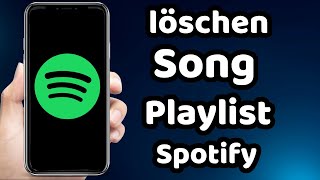 Song aus Playlist löschen Spotify 2023 schnell [upl. by Kilam]