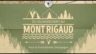 Du Mont Rigaud au Kilimandjaro [upl. by Kcirderfla]