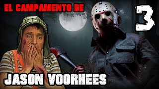 EL CAMPAMENTO DE JASON VOORHEES  EL CHAVO DEL 8 amp VIERNES 13 33 [upl. by Enisamoht]