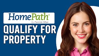 How To Qualify For A Fannie Mae HomePath Property Who Qualifies For Fannie Maye HomePath Property [upl. by Rexfourd]