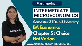 Hal Varian Chapter 5 Choice  Economics Major DU Coaching  Intermediate Microeconomics Coaching [upl. by Edee]