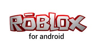 Roblox for Android trailer [upl. by Spiro]