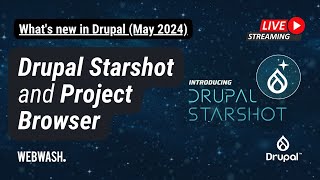 Whats new in Drupal May 2024 Drupal Starshot and Project Browser [upl. by Willdon]