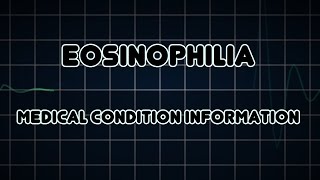 Eosinophilia Medical Condition [upl. by Floris]