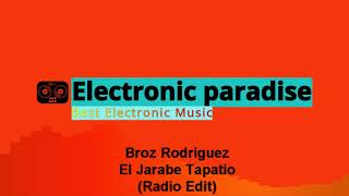 Broz Rodriguez  El Jarabe Tapatio Radio Edit [upl. by Bertie572]