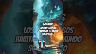 GNOMOS 💎 Los Misteriosos Habitantes Del Mundo Subterráneo ✨ Mitos Y Leyendas shorts [upl. by Ttam191]