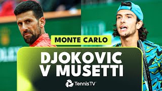 DRAMATIC Novak Djokovic vs Lorenzo Musetti Match  Monte Carlo 2023 Highlights [upl. by Ahsirtak187]