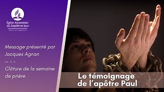 Sabbat 18112023  Le témoignage de lapôtre Paul  Jacques Agnan [upl. by Amleht844]