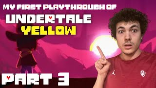 First Time Playing Undertale Yellow Part 3  Journey In The Desert [upl. by Mikaela125]