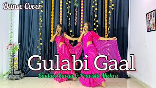 Gulabi Gaal  Bindass Kavya amp Pravisht Mishra  Gori Gori Si Ladki Aur Gulabi Hai Gaal  Dance Cover [upl. by Ydissac]