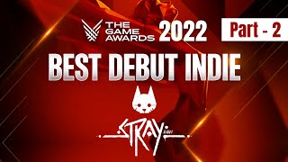 THE GAME AWARDS 2022 Winners  Part 2  Best Debut Indie Awards  Stray [upl. by Gus]