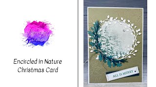 Encircled In Nature Christmas Card [upl. by Carrissa]