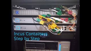 Incus Containers Step by Step [upl. by Assilim]