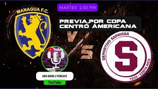 PreviaManagua fc vs Saprissa [upl. by Bartolemo]