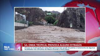 Onda tropical provoca alguns estragos em Santo Antão  Fala Cabo Verde [upl. by Annaeel188]