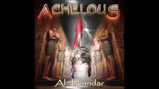 Achelous  Al Iskandar [upl. by Hudson318]