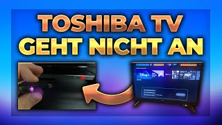 Toshiba Fernseher geht nicht an amp Fernbedienung funktioniert nicht  TV Tutorial [upl. by Eilraep]