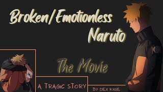 BrokenEmotionless Naruto  the movie  Texting story [upl. by Nicolis]