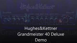 Hughes amp Kettner Grandmeister 40 Deluxe Demo by Marcel Krömer [upl. by Niamrej]