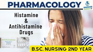 Histamine amp Antihistamine Drugs  BSc Nursing 2nd Year  Bhushan Science online Classes [upl. by Sadirah]