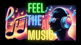 Feel The AI Music  Music for Mood Booster  Bass Audio MusicAI aisongs aimusic aisuno [upl. by Hooge]