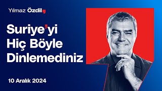 Suriyeyi Hiç Böyle Dinlemediniz  Yılmaz Özdil [upl. by Julietta202]